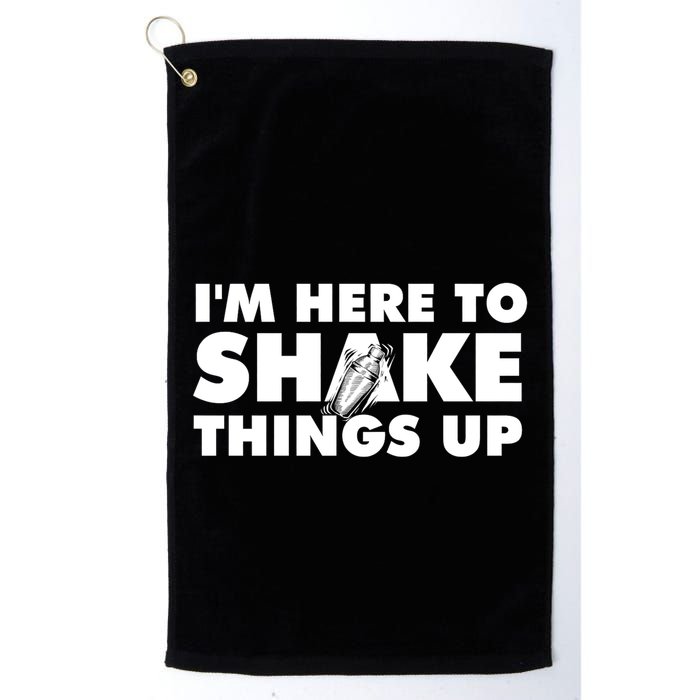 IM Here To Shake Things Up Bartender Tapster Bartending Golf Towel