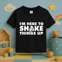 IM Here To Shake Things Up Bartender Tapster Bartending Toddler T-Shirt