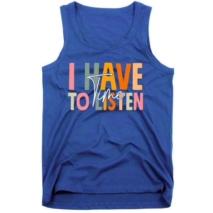 I Have Time To Listen Tal Health Awareness Month Boho Gift Tank Top