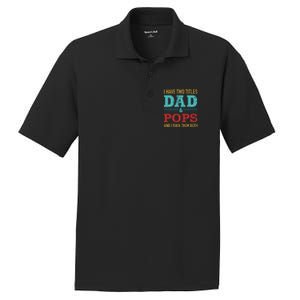 I Have Two Titles Dad And Pops And Rock Both For Grandpa Gift PosiCharge RacerMesh Polo