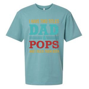 I Have Two Titles Dad And Pops And Rock Both For Grandpa Gift Sueded Cloud Jersey T-Shirt