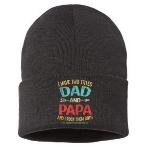 I Have Two Titles Dad And Papa Funny Fathers Day Dad Gift Sustainable Knit Beanie