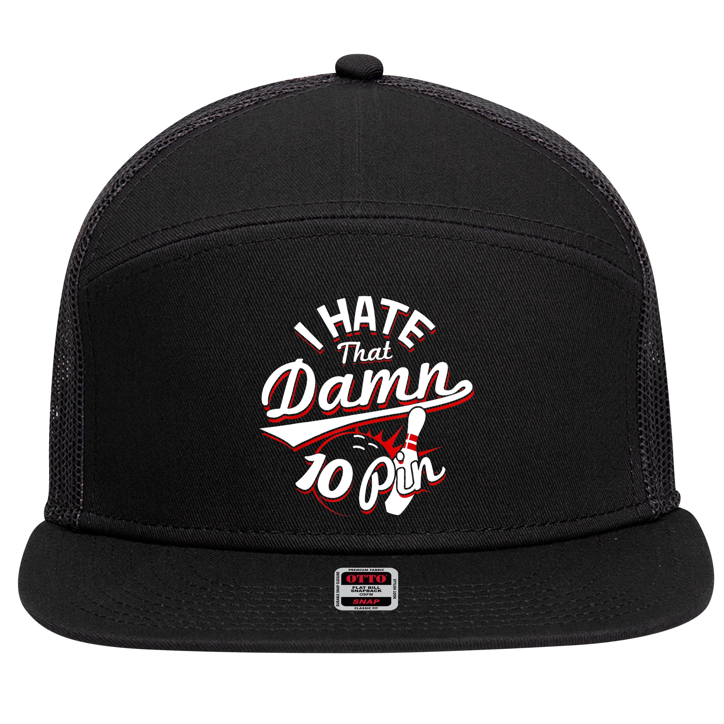 I Hate That Damn Ten Pin 10 Pin Gift Funny Bowling Gift 7 Panel Mesh Trucker Snapback Hat