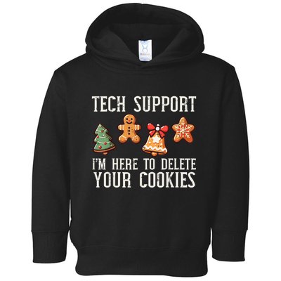IM Here To Delete Your Cookies Toddler Hoodie