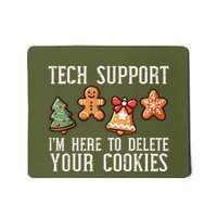 IM Here To Delete Your Cookies Mousepad