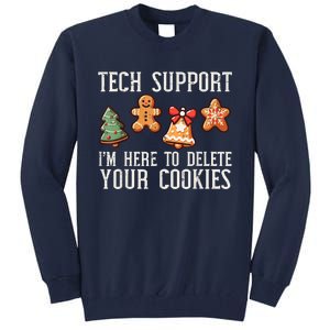 IM Here To Delete Your Cookies Tall Sweatshirt