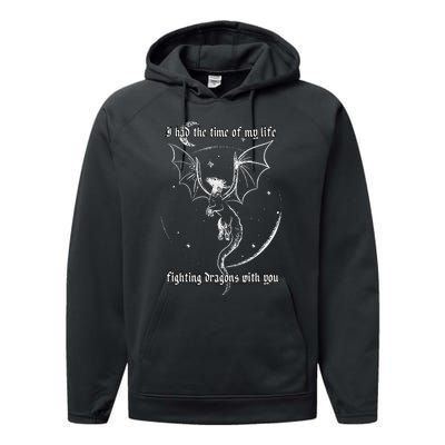 I Had The Time Of My Life Fighting Dragons With You Performance Fleece Hoodie