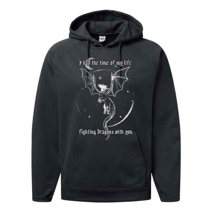 I Had The Time Of My Life Fighting Dragons With You Performance Fleece Hoodie