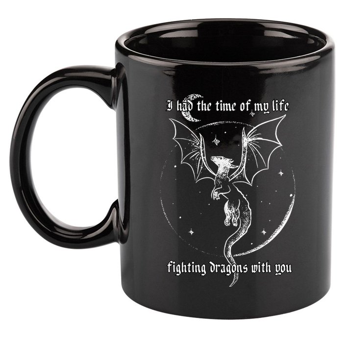 I Had The Time Of My Life Fighting Dragons With You 11oz C Handle Ceramic Mug