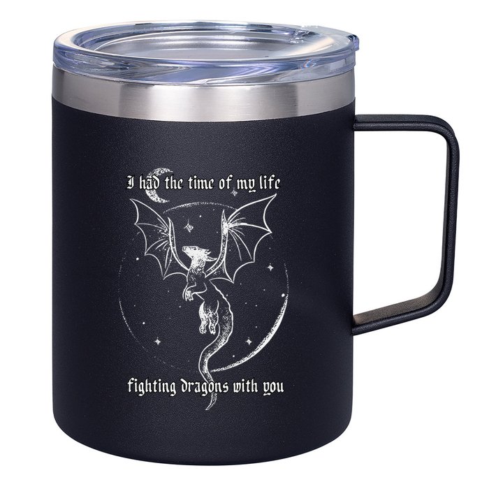 I Had The Time Of My Life Fighting Dragons With You 12oz Stainless Steel Coffee Mug