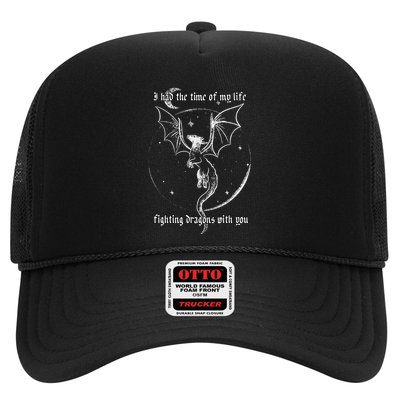 I Had The Time Of My Life Fighting Dragons With You Trucker Hat