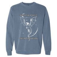 I Had The Time Of My Life Fighting Dragons With You Garment-Dyed Sweatshirt