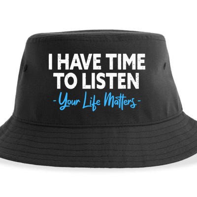 I Have Time To Listen Mental Health Suicide Prevention Sustainable Bucket Hat