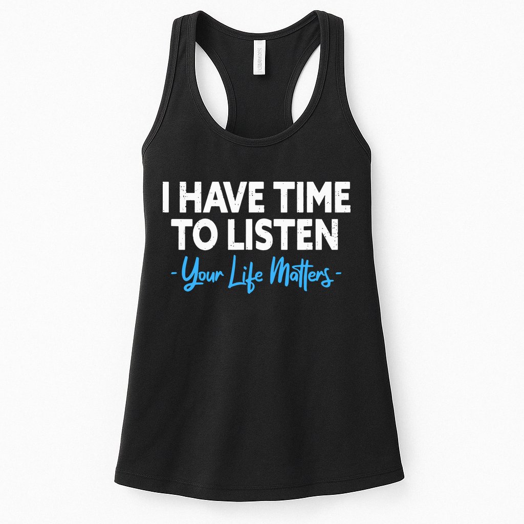 I Have Time To Listen Mental Health Suicide Prevention Womens Tank Top