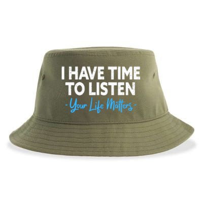 I Have Time To Listen Mental Health Suicide Prevention Sustainable Bucket Hat