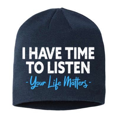 I Have Time To Listen Mental Health Suicide Prevention Sustainable Beanie