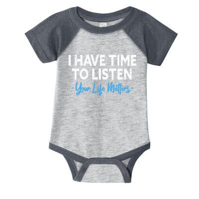 I Have Time To Listen Mental Health Suicide Prevention Infant Baby Jersey Bodysuit