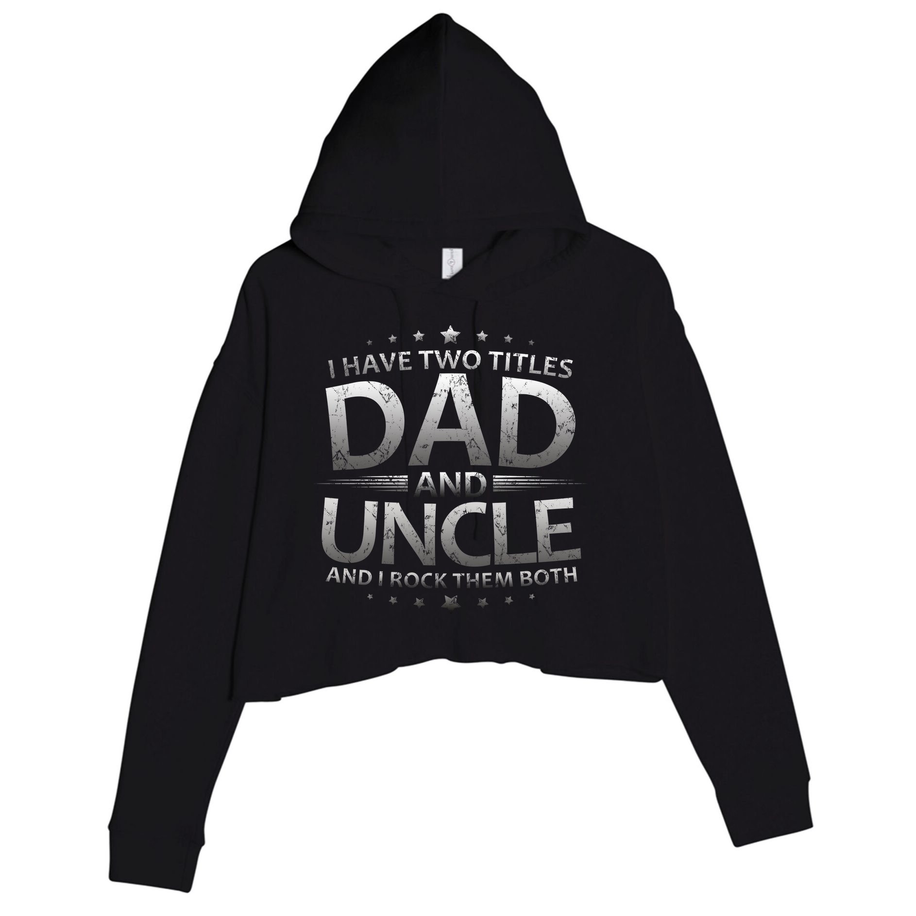 I Have Two Titles Dad And Uncle Crop Fleece Hoodie