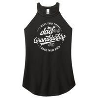 I Have Two Titles Dad And Granddaddy I Rock Them Both Gifts Women's Perfect Tri Rocker Tank