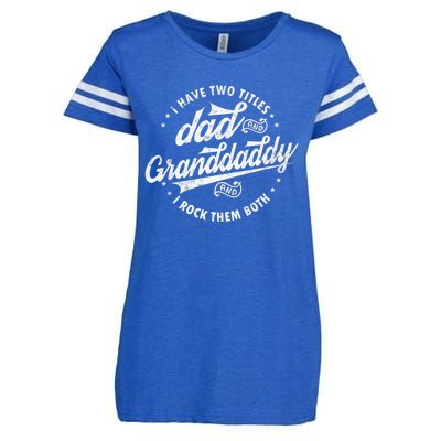 I Have Two Titles Dad And Granddaddy I Rock Them Both Gifts Enza Ladies Jersey Football T-Shirt