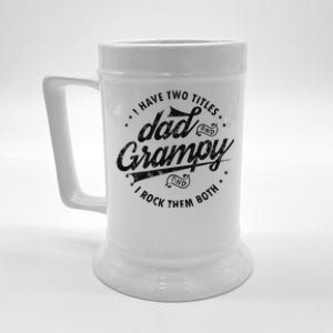 I Have Two Titles Dad And Grampy Funny Gifts Grandpa Grampy Beer Stein