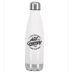 I Have Two Titles Dad And Grampy Funny Gifts Grandpa Grampy Stainless Steel Insulated Water Bottle