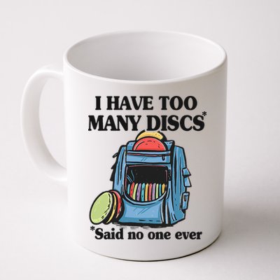 I Have Too Many Discs Disc Golf Backpack Funny Disc Golf Mug