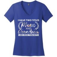 I Have Two Titles Mom And Grandma And I Rock Them Both Gift Women's V-Neck T-Shirt