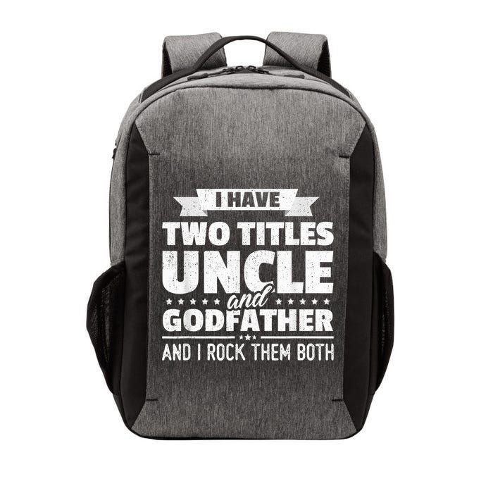  I Have Two Titles Uncle And Godfather Father's Day Gift Vector Backpack