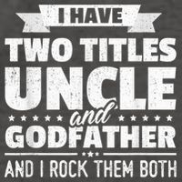  I Have Two Titles Uncle And Godfather Father's Day Gift Vector Backpack