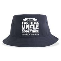  I Have Two Titles Uncle And Godfather Father's Day Gift Sustainable Bucket Hat