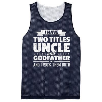  I Have Two Titles Uncle And Godfather Father's Day Gift Mesh Reversible Basketball Jersey Tank