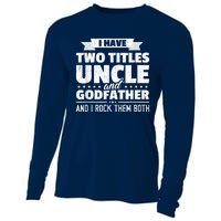  I Have Two Titles Uncle And Godfather Father's Day Gift Cooling Performance Long Sleeve Crew