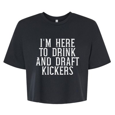 Im Here To Draft Kickers Funny Draft Party Fantasy Football Bella+Canvas Jersey Crop Tee