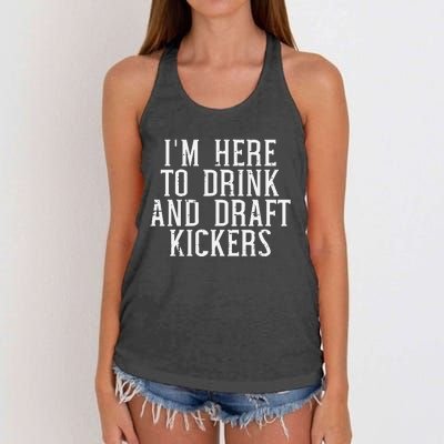 Im Here To Draft Kickers Funny Draft Party Fantasy Football Women's Knotted Racerback Tank