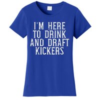 Im Here To Draft Kickers Funny Draft Party Fantasy Football Women's T-Shirt