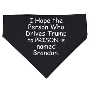 I Hope The Person Who Drives Trump To Prison Named Brandon USA-Made Doggie Bandana