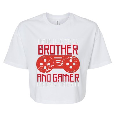 I Have Two Titles Brother And Gamer Gaming Boy Bella+Canvas Jersey Crop Tee