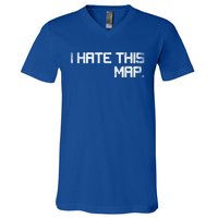 I Hate This Map Gaming Gift V-Neck T-Shirt