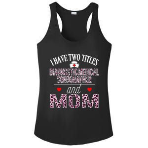 I Have Two Titles Nurse And Mom Diagnostic Medical Sonograph Funny Gift Ladies PosiCharge Competitor Racerback Tank