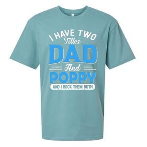 I Have Two Titles Dad And Poppy Funny Grandpa Fathers Day Sueded Cloud Jersey T-Shirt