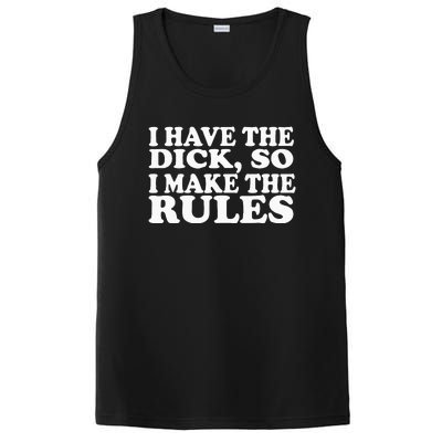 I Have The Dick So I Make The Rules PosiCharge Competitor Tank