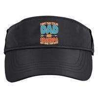 I Have Two Titles Dad And Grandpa And I Rock Them Both Adult Drive Performance Visor