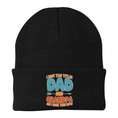I Have Two Titles Dad And Grandpa And I Rock Them Both Beanie