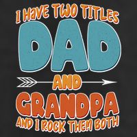 I Have Two Titles Dad And Grandpa And I Rock Them Both Beanie