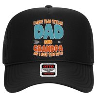 I Have Two Titles Dad And Grandpa And I Rock Them Both Trucker Hat