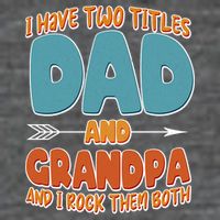 I Have Two Titles Dad And Grandpa And I Rock Them Both 7 Panel Mesh Trucker Snapback Hat