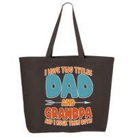 I Have Two Titles Dad And Grandpa And I Rock Them Both 25L Jumbo Tote