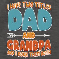 I Have Two Titles Dad And Grandpa And I Rock Them Both Vector Backpack