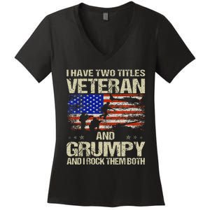 I Have Two Titles Veteran And Grumpy Father's Day Papa Gifts Women's V-Neck T-Shirt